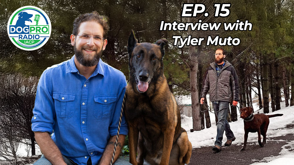 Dog Pro Radio Podcast Tyler Muto